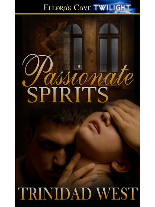 Title details for Passionate Spirits by Trinidad West - Available